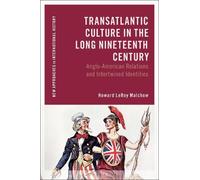 Howard LeRoy Malc Transatlantic Culture in the Long Nineteenth Cent (Tascabile)