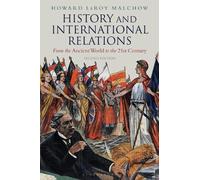 Howard LeRoy Malchow History and International Relations (Tascabile)