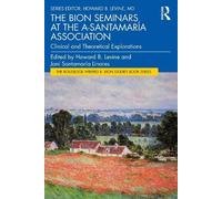 Howard Levine The Bion Seminars at the A-Santamaría Association (Tascabile)