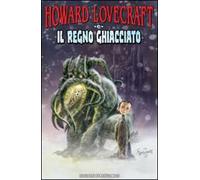 Howard Lovecraft e il regno ghiacciato