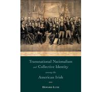 Howard Lune Transnational Nationalism and Collective Identity (Copertina rigida)