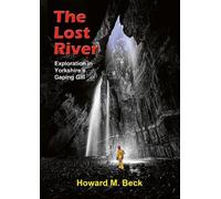 Howard M. Beck The Lost River (Copertina rigida)