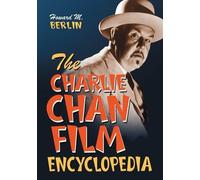 Howard M. Berlin The Charlie Chan Film Encyclopedia (Tascabile)