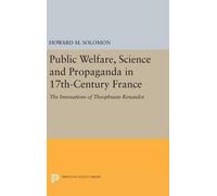 Howard M. Solom Public Welfare, Science and Propaganda in 17t (Copertina rigida)