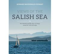 Howard Macdonald Stewart Views of the Salish Sea (Copertina rigida)