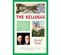 Howard Markel The Kelloggs (Tascabile)