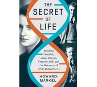 Howard Markel The Secret of Life (Copertina rigida)