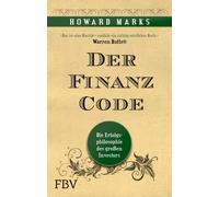 Howard Marks Der Finanz-Code: Die Erfolgsphilosophie des letz (Copertina rigida)