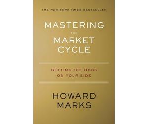 Howard Marks Mastering the Market Cycle (Copertina rigida)