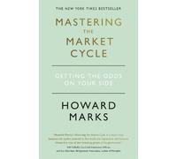 Howard Marks Mastering The Market Cycle (Tascabile)