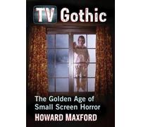 Howard Maxford TV Gothic (Tascabile)