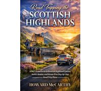 Howard McCarthy ROAD TRIPPING THE SCOTTISH HIGHLANDS: A Self-Drive G (Tascabile)