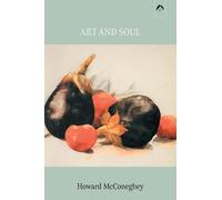 Howard McConeghey Art and Soul (Tascabile)