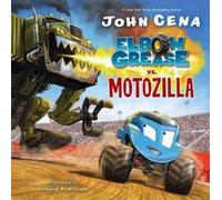 Howard McWilliam John Cena Elbow Grease vs. Motozilla (Copertina rigida)