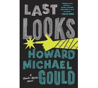 Howard Michael Gould Last Looks (Tascabile) Charlie Waldo Novel