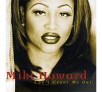 Howard, Miki - Can't Count Me Out