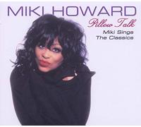 Howard, Miki - Pillow Talk-Miki Howard Sings The R&B