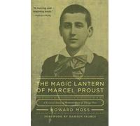 Howard Moss Magic Lantern of Marcel Proust (Tascabile)