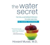 Howard Murad The Water Secret (Copertina rigida)