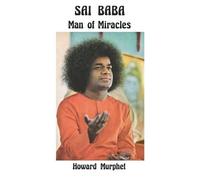 Howard Murphet Sai Baba - Man of Miracles (Tascabile)