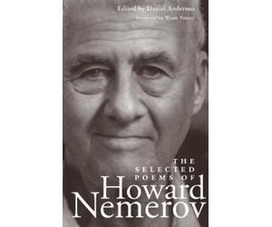 Howard Nemerov The Selected Poems of Howard Nemerov (Tascabile)