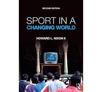 Howard Nixon II Sport in a Changing World (Tascabile)