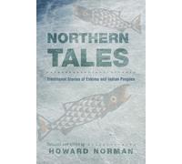 Howard Norman Northern Tales (Tascabile)