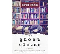 Howard Norman The Ghost Clause (Tascabile)