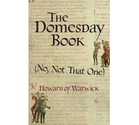 Howard of Warwick The Domesday Book (No, Not That One) (Tascabile)