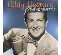EDDY HOWARD & HIS ORCHESTRA - At the Aragon Ballroom