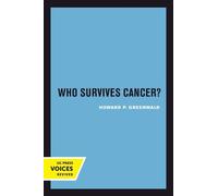 Howard P. Greenwald Who Survives Cancer? (Tascabile)