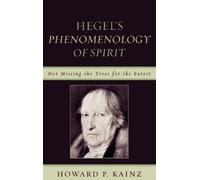 Howard P. Kainz Hegel's Phenomenology of Spirit (Copertina rigida)