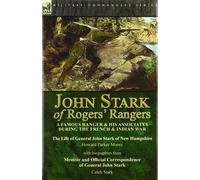 Howard Parker Moore Caleb Stark John Stark of Rogers' Rangers (Copertina rigida)