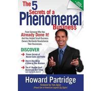 Howard Partridge Tom Ziglar 5 Secrets Of A Phenomenal Business, The (Tascabile)