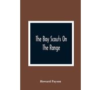 Howard Payson The Boy Scouts On The Range (Tascabile)