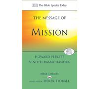 Howard Peskett and Vinoth Ramachandra The Message of Mission (Tascabile)