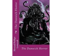 Howard Phillips Lovecraf The Dunwich Horror Howard Phillips Lovecraf (Tascabile)