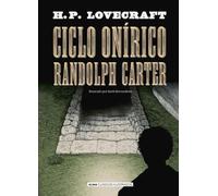 Howard Phillips Lovecraft Ciclo Onírico Randolph Carter (Copertina rigida)