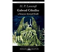 Howard Phillips Lovecraft Galwad Cthulhu a Straeon Arswyd Eraill (Tascabile)