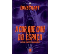 Howard Phillips Lovecraft Lovecraft- A Cor Que Caiu Do Espaço (Tascabile)