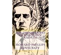 Howard Phillips Lovecraft The Dream-Quest of Unknown Kadath (Tascabile)