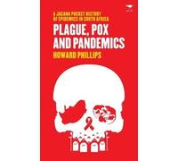 Howard Phillips Plague, pox and pandemics (Tascabile) Jacana pocket series