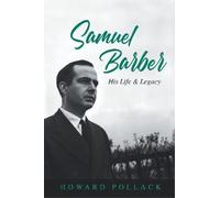 Howard Pollack Samuel Barber (Copertina rigida) Music in American Life