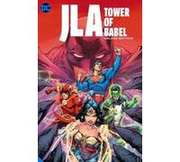 Howard Porter Mark W JLA: The Tower of Babel The Deluxe Edit (Copertina rigida)