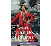 Howard Pyle Howard Pyle's Book of Pirates, with color illustrations (Tascabile)
