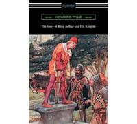 Howard Pyle Stuart Langton Blackstone The Story of King Arthur and (Tascabile)