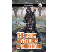 Howard Pyle THE MERRY ADVENTURES OF ROBIN HOOD (Edition2023) (Tascabile)