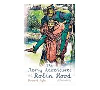 Howard Pyle The Merry Adventures of Robin Hood (Illustrated) (Tascabile)