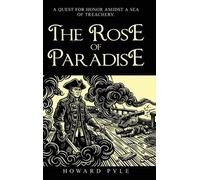 Howard Pyle The Rose of Paradise (Copertina rigida)