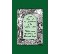 Howard Pyle The Story of the Champions of the Round Table [Il (Copertina rigida)